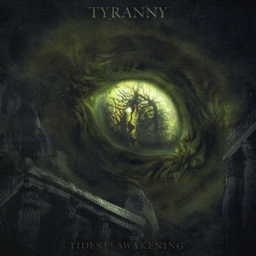 Tyranny - Tides Of Awakening - Zortam Music