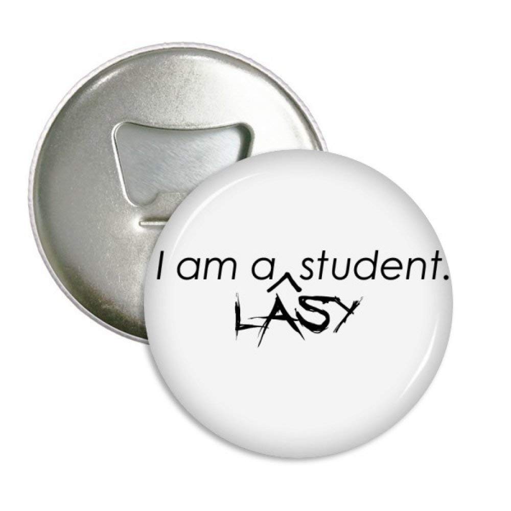 Cita I Am A Lasy - Abridor de botellas redondo para estudiantes ...