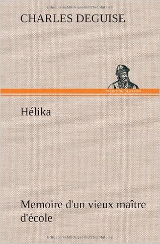 Hélika Memoire Dun Vieux Maître Décole French Edition - 