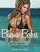 Bikini Babes: Hot Sexy Bikini Girls Models Pictures by Photo Art Lover