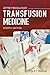 Transfusion Medicine