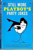 Still More Playboy's Party Jokes 0671751638 Book Cover