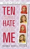 Ten Things I Hate About Me