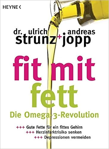 Fit mit Fett: Die Omega-3-Revolution