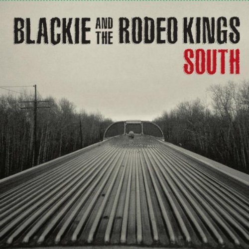 Blackie And The Rodeo Kings - I