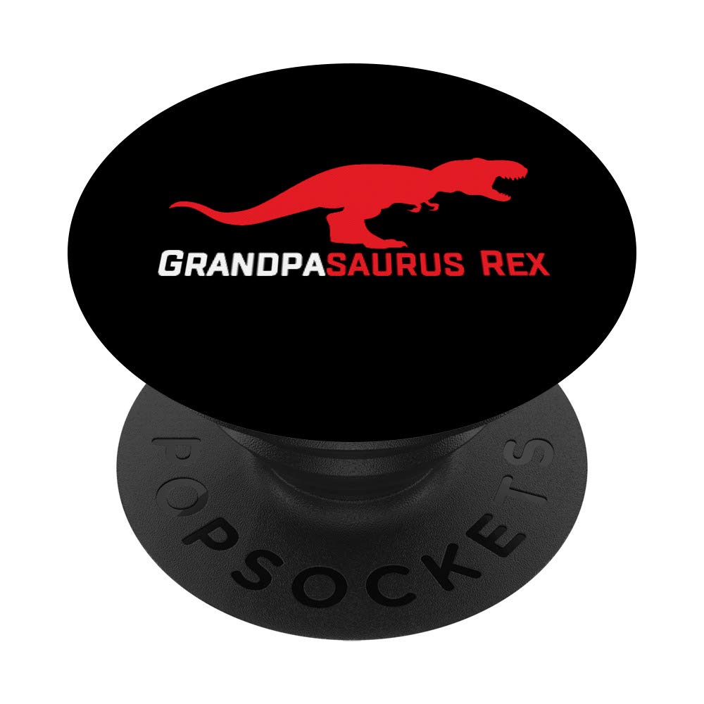 Grandpa Gifts Grandpasaurus Rex Grandfather Gifts New Baby PopSockets PopGrip: Swappable Grip for Phones & Tablets