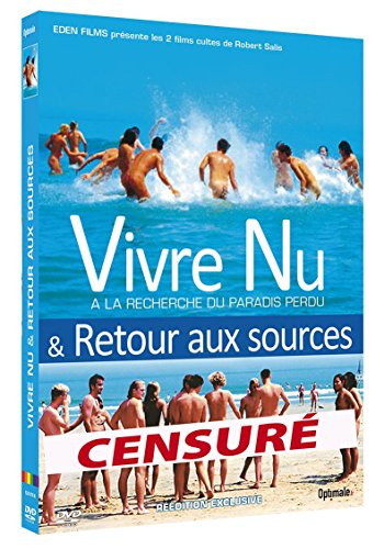 Vivre nu : A la recherche du paradis perdu + Retour aux sources