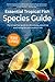 Essential Tropical Fish: Species Guide by Anne Finlay