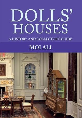 Download Dolls' Houses: A History and Collector's Guide PDF