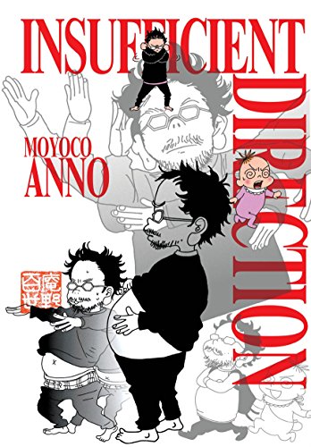 Insufficient Direction: Hideaki Anno X Moyoco Anno by Moyoco Anno