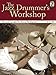 The Jazz Drummer's Workshop: Advanced Concepts for Musical Development