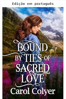 Livro Unidos por laços de amor sagrado (Amor e valor na fronteira)