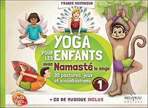 Yoga Pour Les Enfants Avec Namaste Le Singe N E Amazon Ca Hutchison France Books