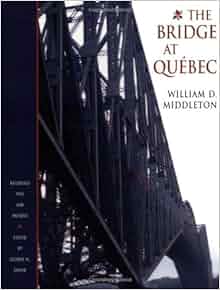 The Bridge At Quebec