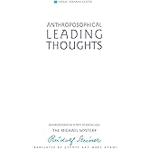 Anthroposophical Leading Thoughts: Anthroposophy as a Path of Knowledge: The Michael Mystery (CW 26) (Classic Translations)
