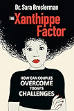 The Xanthippe Factor: How Can Couples Overcome Today`s Challenges