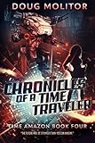 Chronicles of a Time Traveler (Time Amazon Book 4) by Doug Molitor