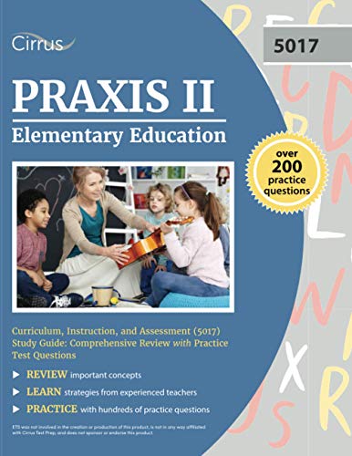 Praxis II Elementary Education Curriculum, Instruction, and Assessment ...
