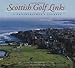 Scottish Golf Links: A Photographer's Journey by David Joy, Kyle Phillips