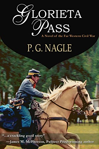 Glorieta Pass (The Far Western Civil War Book 1)