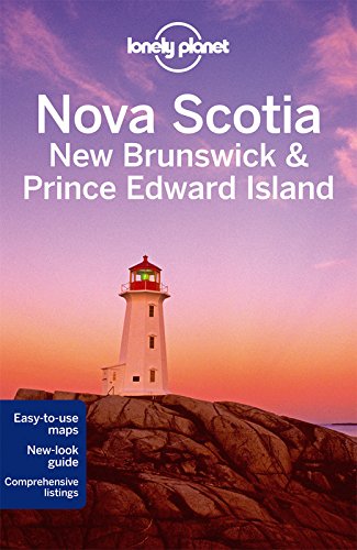 Download Lonely Planet Nova Scotia, New Brunswick & Prince Edward Island (Travel Guide)