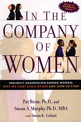 !B.E.S.T In the Company of Women: Indirect Aggression Among Women: Why We Hurt Each Other and How to Stop Z.I.P