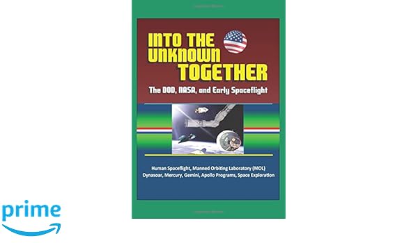 Into The Unknown Together The Dod Nasa And Early - 