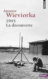 1945, la découverte