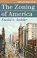 The Zoning of America: Euclid v. Ambler (Landmark Law Cases and American Society)
