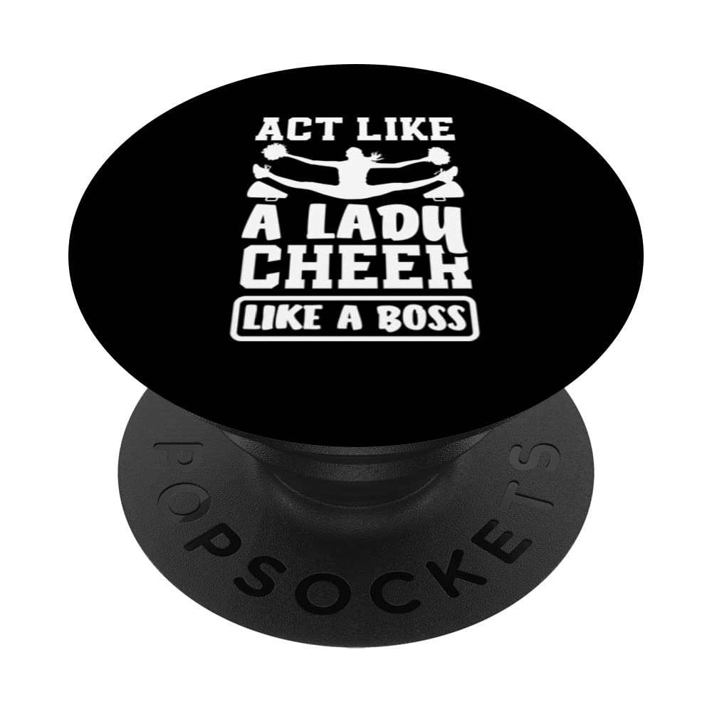 Act Like A Lady Cheer Like A Boss Funny Cheerleading PopSockets Swappable PopGrip