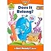School Zone - Does It Belong? Workbook - 32 Pages, Ages 3 to 5, Preschool to Kindergarten, Picture Puzzles, Grouping, Comparing & Contrasting, and More (School Zone Get Ready!™ Book Series)
