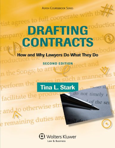 Download Drafting Contracts: How and Why Lawyers Do What They Do (Aspen Coursebook) Download Drafting Contracts: How and Why Lawyers Do What They Do (Aspen Coursebook)