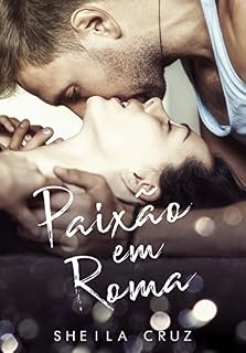Livro Paixão em Roma ( Livro 1)