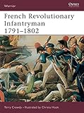 French Revolutionary Infantryman 1791-1802 (Warrior) by Terry Crowdy, Christa Hook