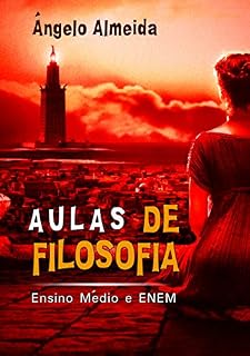 Aulas de Filsofia: Ensino Médio e ENEM