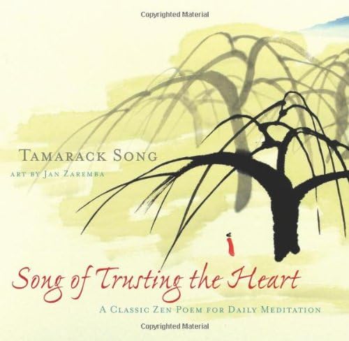 Song of Trusting the Heart: A Classic Zen Poem for Daily Meditation