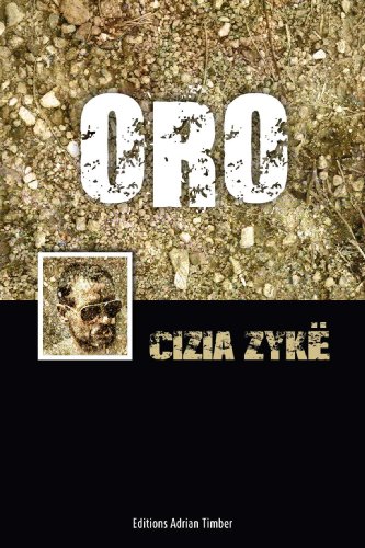 ORO: Les Aventures de Cizia ZYKE (French Edition) by Cizia Zyke