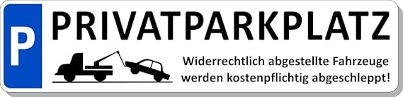 Parkplatzschild Schild Privatparkplatz Hinweisschild Parkplatz ...