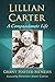 Lillian Carter: A Compassionate Life by 