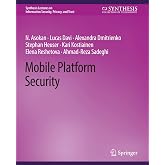 Mobile Platform Security (Synthesis Lectures on Information Security, Privacy, and Trust)