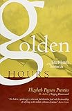 Golden hours: Heart-hymns of the Christian life by