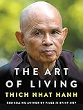 The Art of Living: Peace and Freedom in the Here and Now