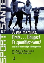 À vos marques, prêts, bougez ! Et sportifiez-vous !