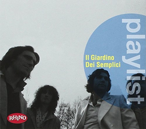 il giardino dei semplici - Playlist Il Giardino Dei Semplici By Il Giardino Dei Semplici - Zortam Music
