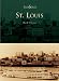 St. Louis  (MO)   (Then & Now)
