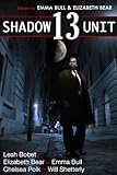 Shadow Unit 13