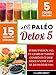 Paléo DETOX5: Perdez environ 2 kg en 5 jours de manière contrôlée et saine ! (French Edition) by Benjamin Gallier