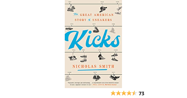 Amazon.com: Kicks: The Great American Story of Sneakers eBook : Smith,  Nicholas: Tienda Kindle