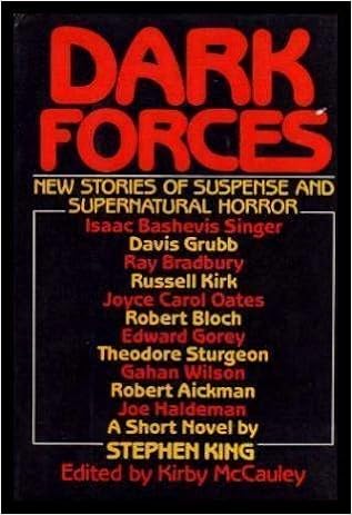 By Stephen King Dark Forces New Stories Of Suspense And Supernatural Horror First Edition Hardcover Kirby Mccauley Dennis Etchison Issac Bashevis Singer Stephen King Davis Grubb Robert Aickman Karl Edward Wagner Joyce