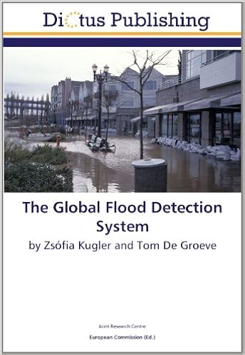 The Global Flood Detection System By Zsofia Kugler And Tom De Groeve Centre Joint Research Commission European 9783844366518 Amazon Com Books